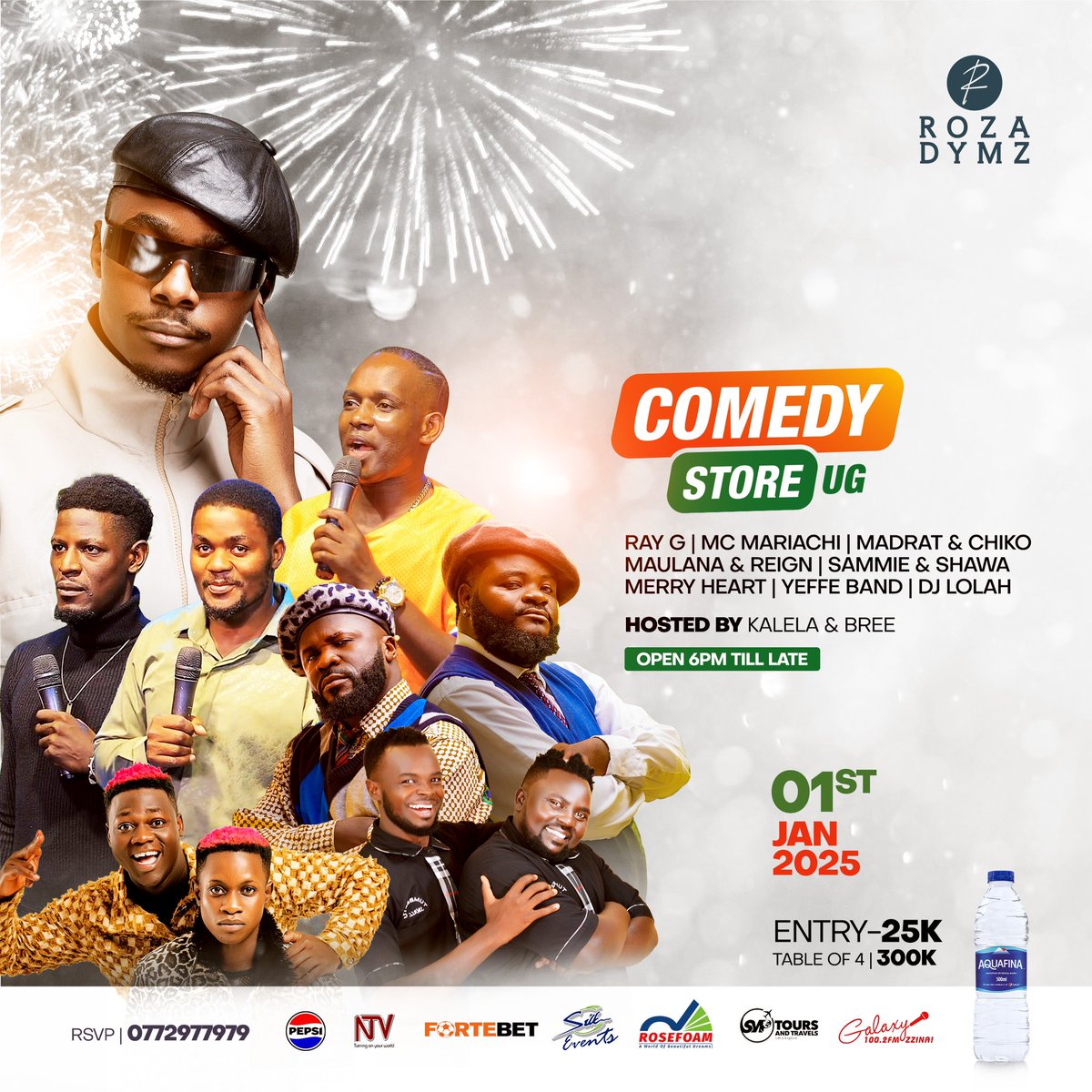 AlexMuhangi's tweet photo. This Wednesday 1st January 2025,#ComedyStoreWednesdays Presents to you @Ray_G_official @chikoandmadrat MC Mariachi, @maulanareign256 @Sammieandshawa @Merryheartsug and so many other top surprise performances. 

Entrance: 25k, 300k a table of 4.
@RozaDymz 
Proudly powered by 
 @rosefoamug @smptoursandtravelsltd @ntvuganda @GalaxyFMUg @PepsiUganda & @AquafinaUganda @ComedyStoreUG