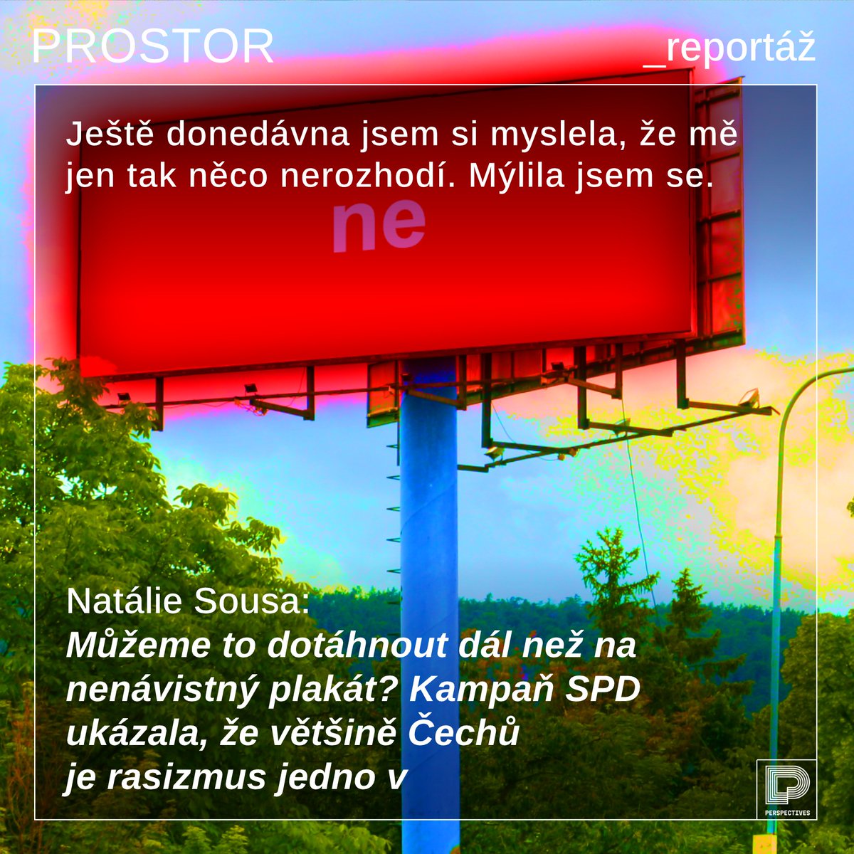 revueProstor's tweet photo. Kampaň SPD na Václavském náměstí byla mnohem varovnějším signálem, než by se zdálo z vlažných českých reakcí. Jak ji prožívali Češi a Češky s tmavší barvou pleti a proč by se příště měla ozvat hlasitěji celá společnost? Přečtěte si zamyšlení Natálie Sousy.
https://t.co/LPPpTdLHaz https://t.co/63df4GquMM