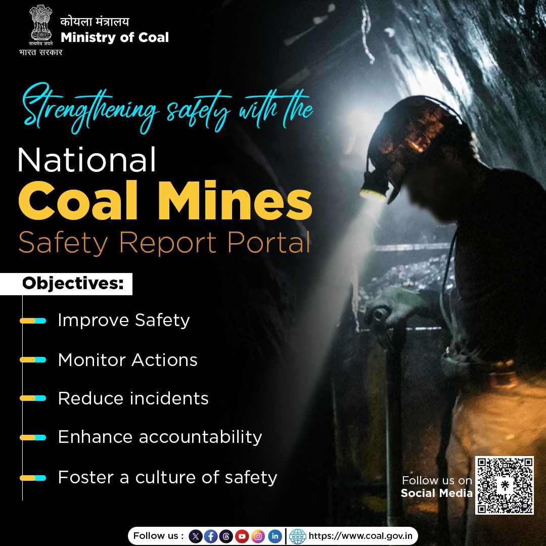 CoalMinistry's tweet photo. Strengthening Safety with  National Coal Mines Safety Report Portal!

Ministry of Coal has launched National Coal Mines Safety Report Portal, a transformative initiative aimed at revolutionizing safety standards in India’s coal mining sector. 

Designed to promote safety ,vigilance, accountability, & proactive action, this portal represents a significant step toward ensuring safer & more sustainable mining practices.