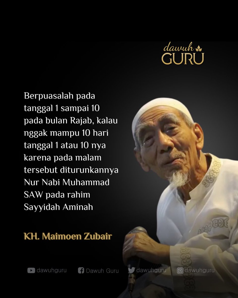 Berpuasalah pada tanggal 1 sampai 10 pada bulan Rajab, kalau nggak mampu 10 hari tanggal 1 atau 10 nya karena pada malam tersebut diturunkannya Nur Nabi Muhammad SAW pada rahim Sayyidah Aminah. 

KH. Maimoen Zubair
