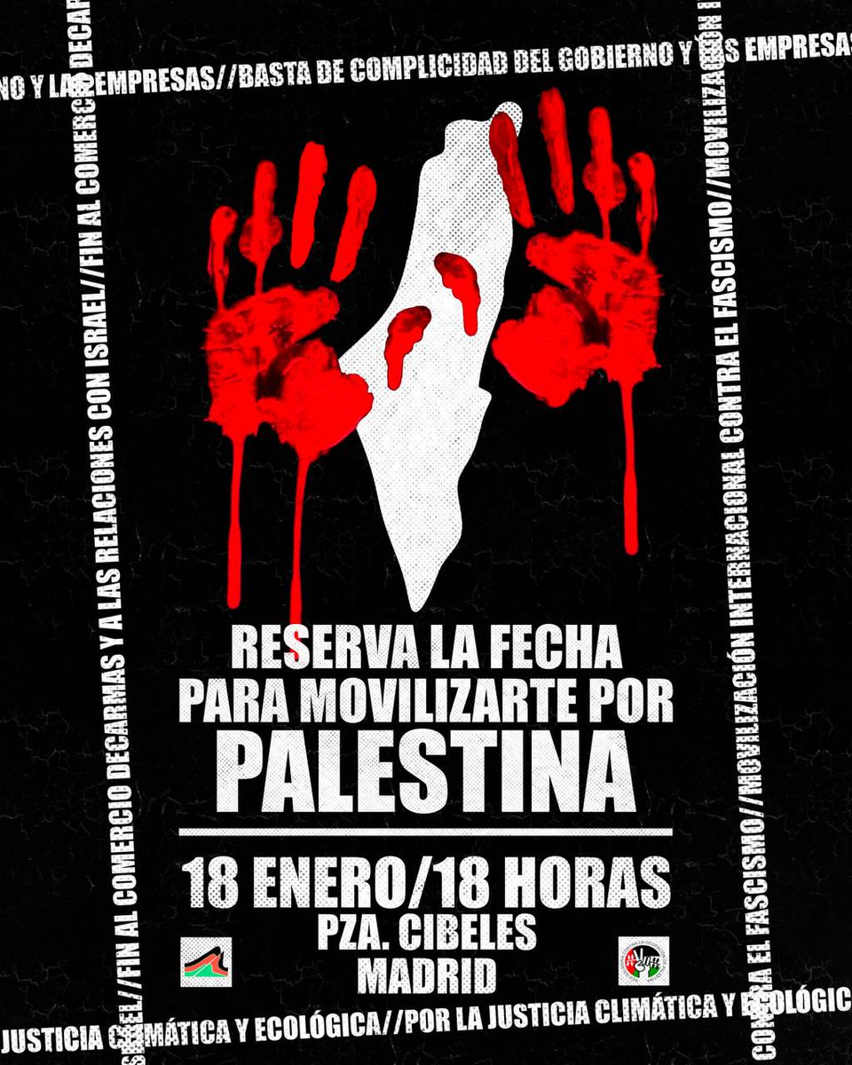 🔴 MANIFESTACIÓN por PALESTINA🔴

⬛️ Contra el Genocidio
🟥 Contra el Fascismo
🟩 Por la Justicia Climática

📍 En Madrid, 18 de enero. 18.00h Cibeles.

#ParemosElGenocidio
#PalestinaLIbre