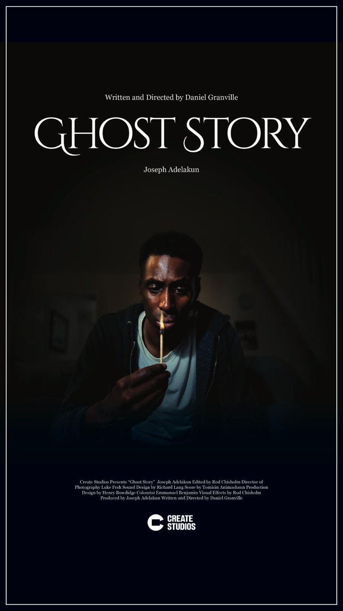 The official poster for GHOST STORY.

Written and directed by Daniel Granville.

Produced by and starring Joseph Adelakun.

Poster designed by Pascoe Dzambo-Sinclar.

#ghoststory #HorrorShort #horrorshortfilm #IndieFilm #shortfilms #shortfilmfestival #shorthorrorfilm #filmposter