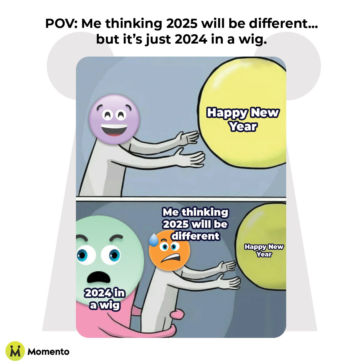 Join_Momento's tweet photo. I think 2025 will be different… but it’s just 2024 in a wig. 😂✨ 

#NewYearSameMe #2024InAWig #RelatableMeme #MOMENTOApp https://t.co/Dih8HXwoMm
