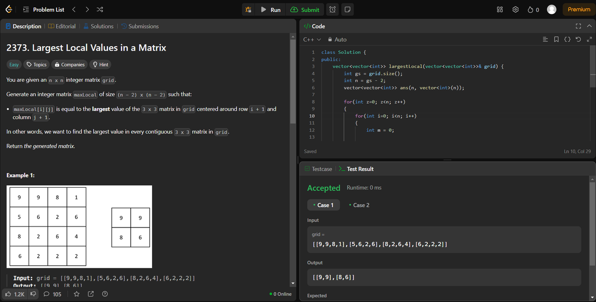 arav_mahind's tweet image. #Day19 of #30daysProductivityChallenge 

-- 📍Solved 1D &amp;amp; 2D array related questions    
-- 💻Leetcode 
      - 1431. Kids With the Greatest Number of Candies
      - 2373. Largest Local Values in a Matrix

#buildinpublic #DSA #LeetCode #ProblemSolving