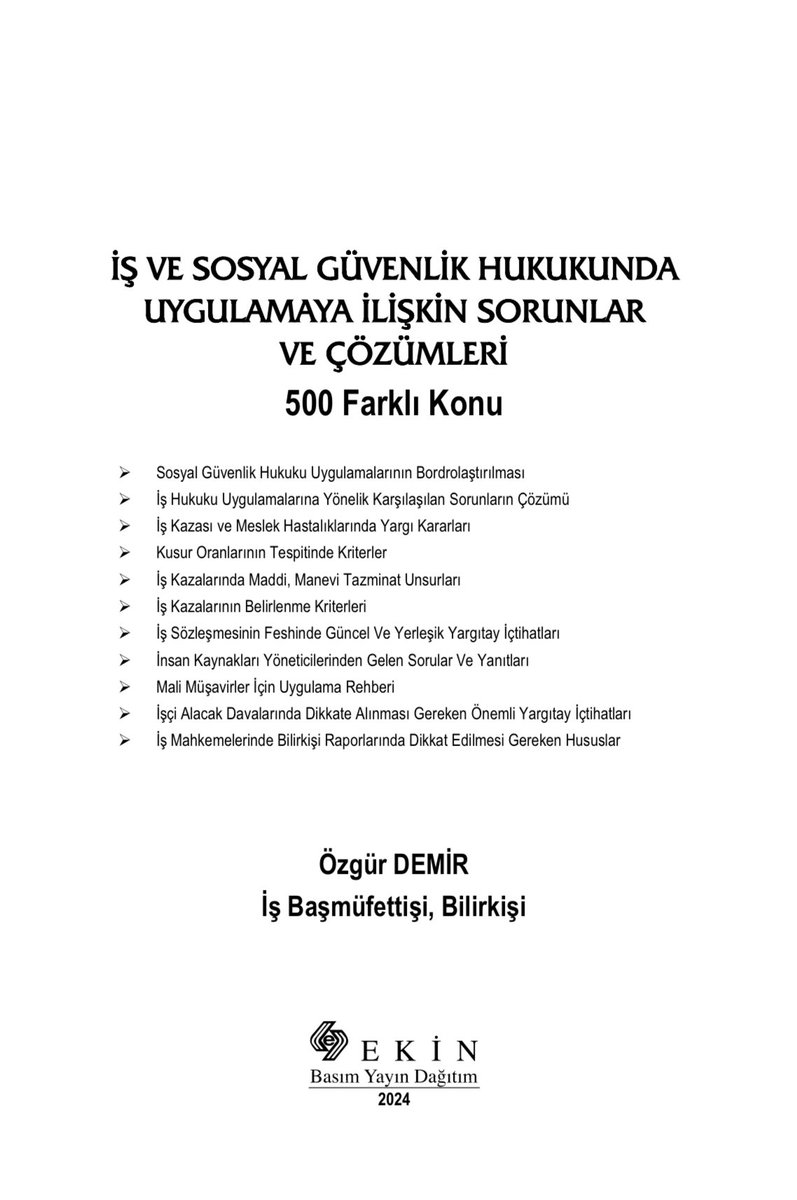 “İş ve Sosyal Güvenlik Hukukunda Uygulamaya İlişkin Sorunlar ve Çözümleri-500 Farklı Konu" başlıklı 2. kitabımı yayımlatmanın sevinci içindeyim.

Umarım tüm paydaşlara faydalı olur.

ekinkitap.com/is-ve-sosyal-g…