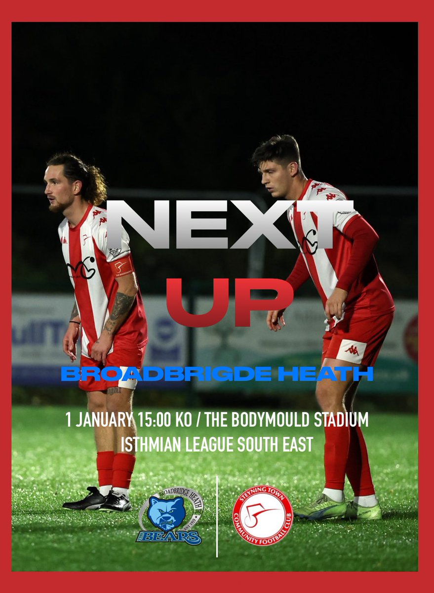 SteyningTown's tweet image. 𝗡𝗘𝗫𝗧 𝗨𝗣

🗓️Wed. 1st Jan 2025 
🆚@thebearsbbhfc 
🏟️ Bodymould Stadium, RH12 3YS
⏰ 3PM KO
🏆@IsthmianLeague SE 

We hope to see you there on New Year’s Day! Up The Barrowmen 🔴⚪️🔴