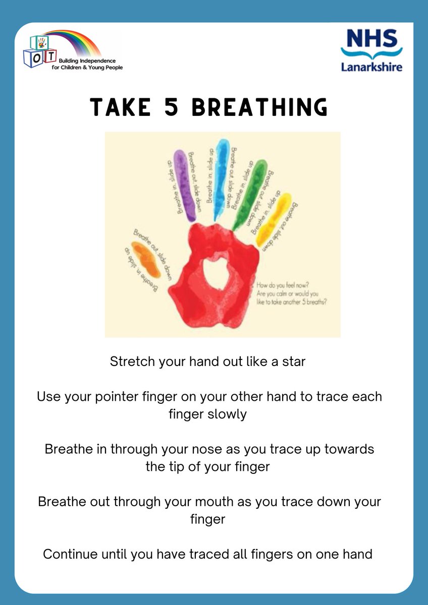 Breathing exercises can help us to feel more relaxed and re-direct our attention when we feel anxious or overwhelmed. Here is the Take 5 Breathing exercise that you can try: