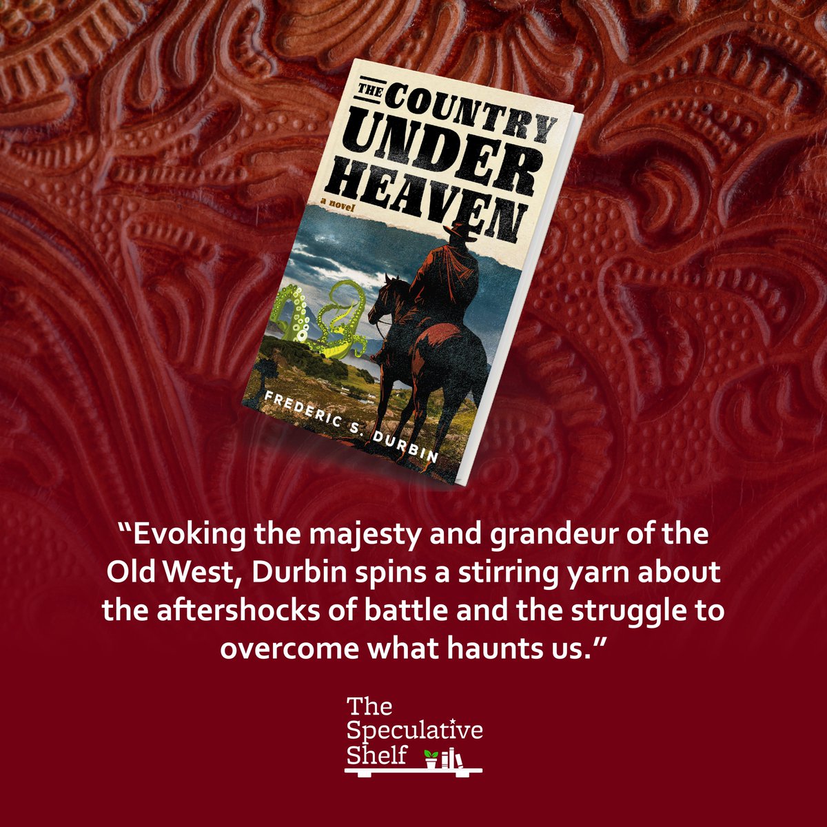 Review: The Country Under Heaven (May 2025) by Frederic S. Durbin 🤠 "Evoking the majesty and grandeur of the Old West, Durbin spins a stirring yarn about the aftershocks of battle and the struggle to overcome what haunts us." 🐎 speculativeshelf.com/2024/12/29/rev…