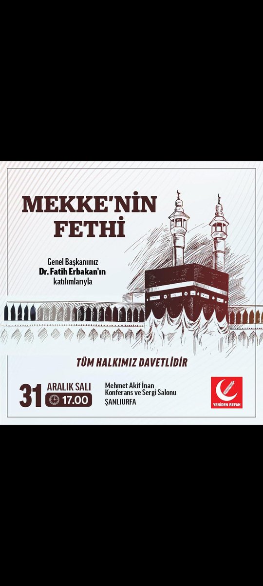 Milli Gençlik Derneği tarafından düzenlenen ve Genel Başkanımız Dr. Fatih Erbakan’ın katılımlarıyla gerçekleştireceğimiz Mekke’nin Fethi programına tüm halkımız davetlidir.

📅 31 Aralık Salı (Yarın) 
🕐 17.00  
📍Mehmet Akif İnan Konferans Salonu  Şanlıurfa
