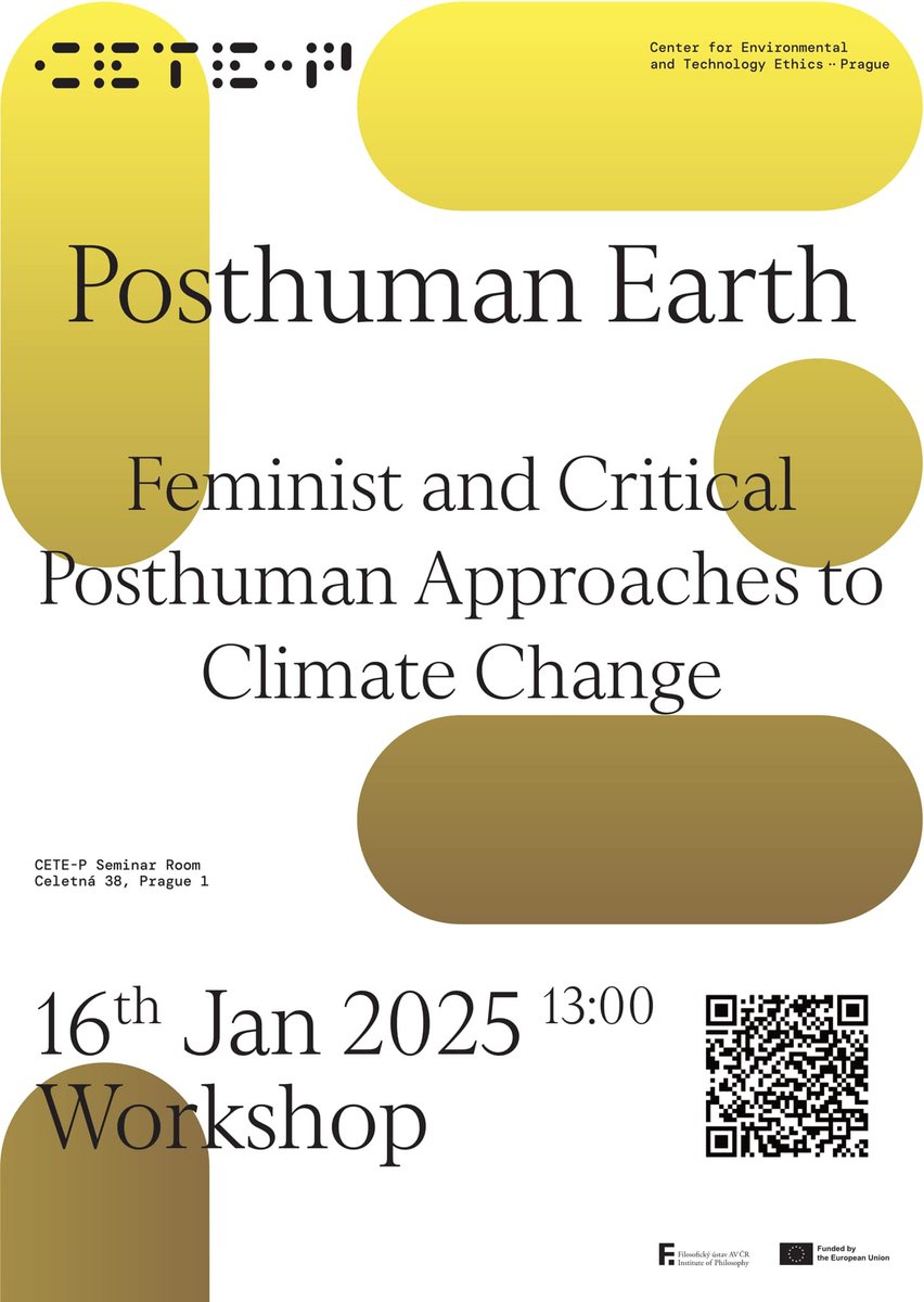 Czech Academy of Sciences (@czechacademy) on Twitter photo #workshop | Feminist and Critical Posthuman Approaches to Climate Change
▪️ 16 Jan 2025, 1–4 PM @ Celetná 38, Prague
▪️ Organized by the Center for Environmental and Technology Ethics-Prague (CETE-P), Institute of Philosophy <a href="/FLU_AV_CR/">Filosofický ústav AV</a>
Sign up, details ➡️ #workshop | Feminist and Critical Posthuman Approaches to Climate Change
▪️ 16 Jan 2025, 1–4 PM @ Celetná 38, Prague
▪️ Organized by the Center for Environmental and Technology Ethics-Prague (CETE-P), Institute of Philosophy <a href="/FLU_AV_CR/">Filosofický ústav AV</a>
Sign up, details ➡️