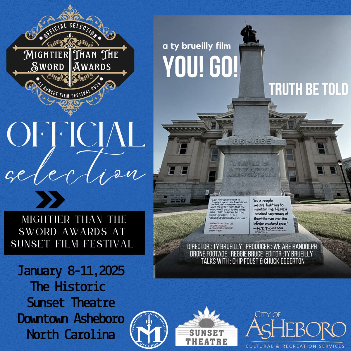 MTTSwordAwards's tweet photo. Thrilled to announce our final round of OFFICIAL SELECTIONS
YOU! GO! : TRUTH BE TOLD
by WE ARE RANDOLPH &amp; Film By Brueilly
Festival director, @TyBru  would like to
WELCOME YOU TO
@MTTSwordAwards 
taking place at Sunset Theatre | Asheboro, NC
JANUARY 8-11, 2025 https://t.co/IMz9W1aeFB