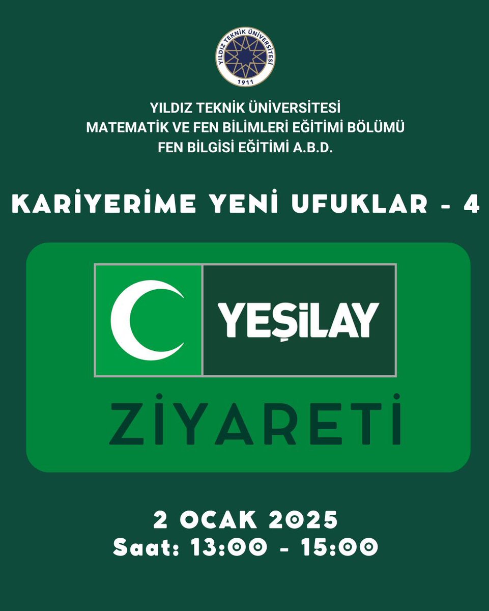 ytumfe's tweet photo. Değerli öğrenciler, 
2 Ocak Perşembe günü, Fen Bilgisi Öğretmenliği anabilim dalımızın düzenlediği 4. Kariyerime Yeni Ufuklar kapsamında Yeşilay Ziyareti gerçekleştirilecektir. 🍀✨ @yildizegitim https://t.co/kqWT0rRXe8