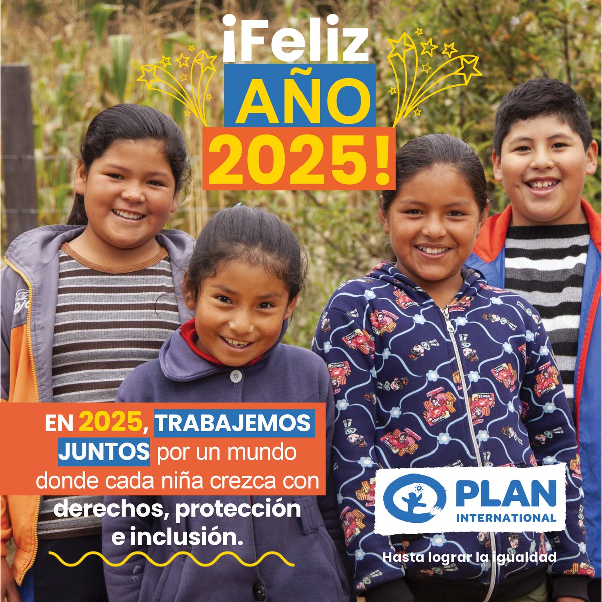 ¡Iniciemos este año 2025 con más sonrisas!

⚡En 2025, trabajemos juntos por un mundo donde cada niña y niño crezca con derechos, protección e inclusión.💪✨

No nos detendremos hasta lograr la igualdad

#PorLasNiñas #PlanInternational #2025ConEllas"