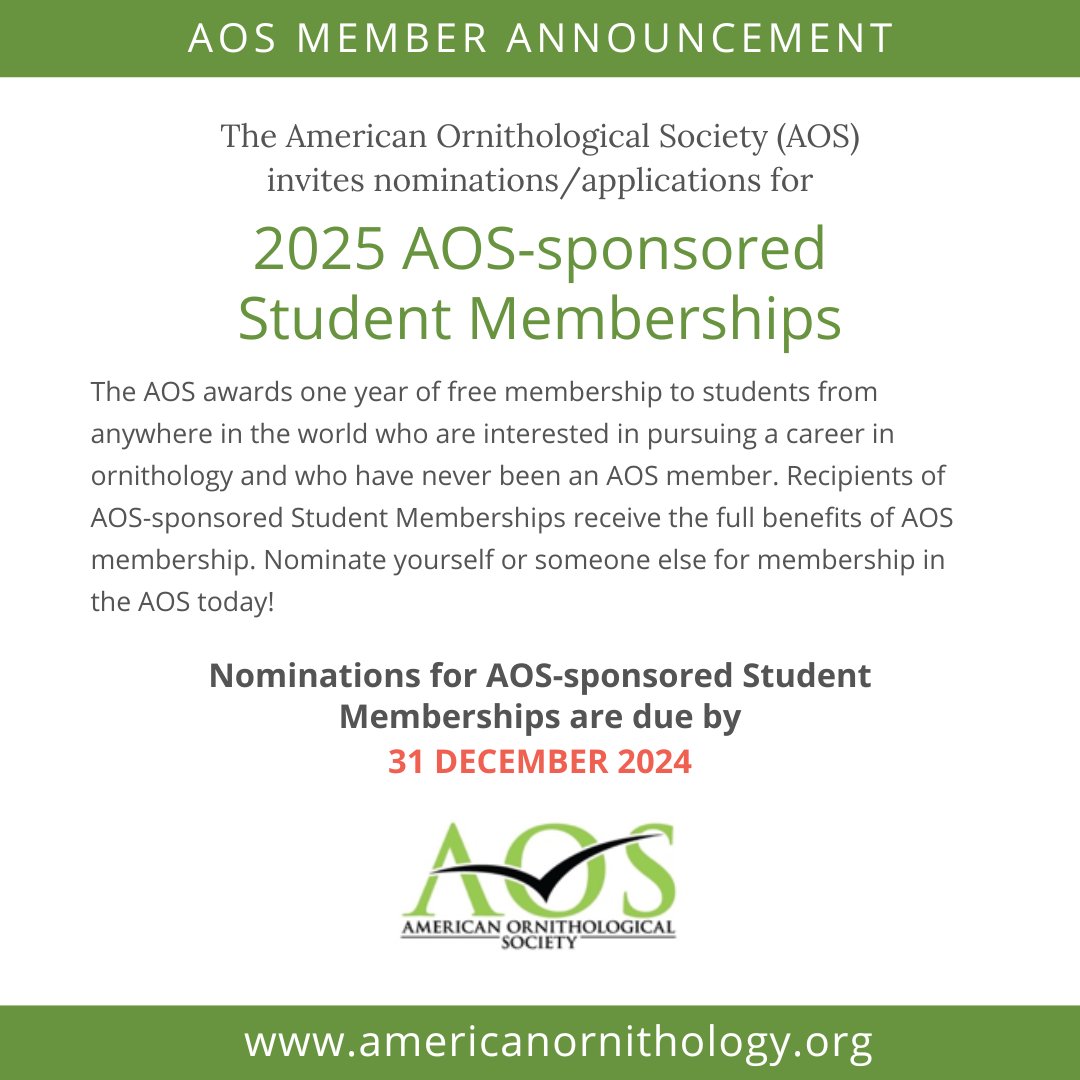 The AOS awards one year of free membership to students anywhere in the world who are interested in pursuing a career in #ornithology &amp; who have not previously been an AOS member. Nominate yourself or someone else by 12/31/24 for a 2025 AOS membership! americanornithology.org/awards-grants/…
