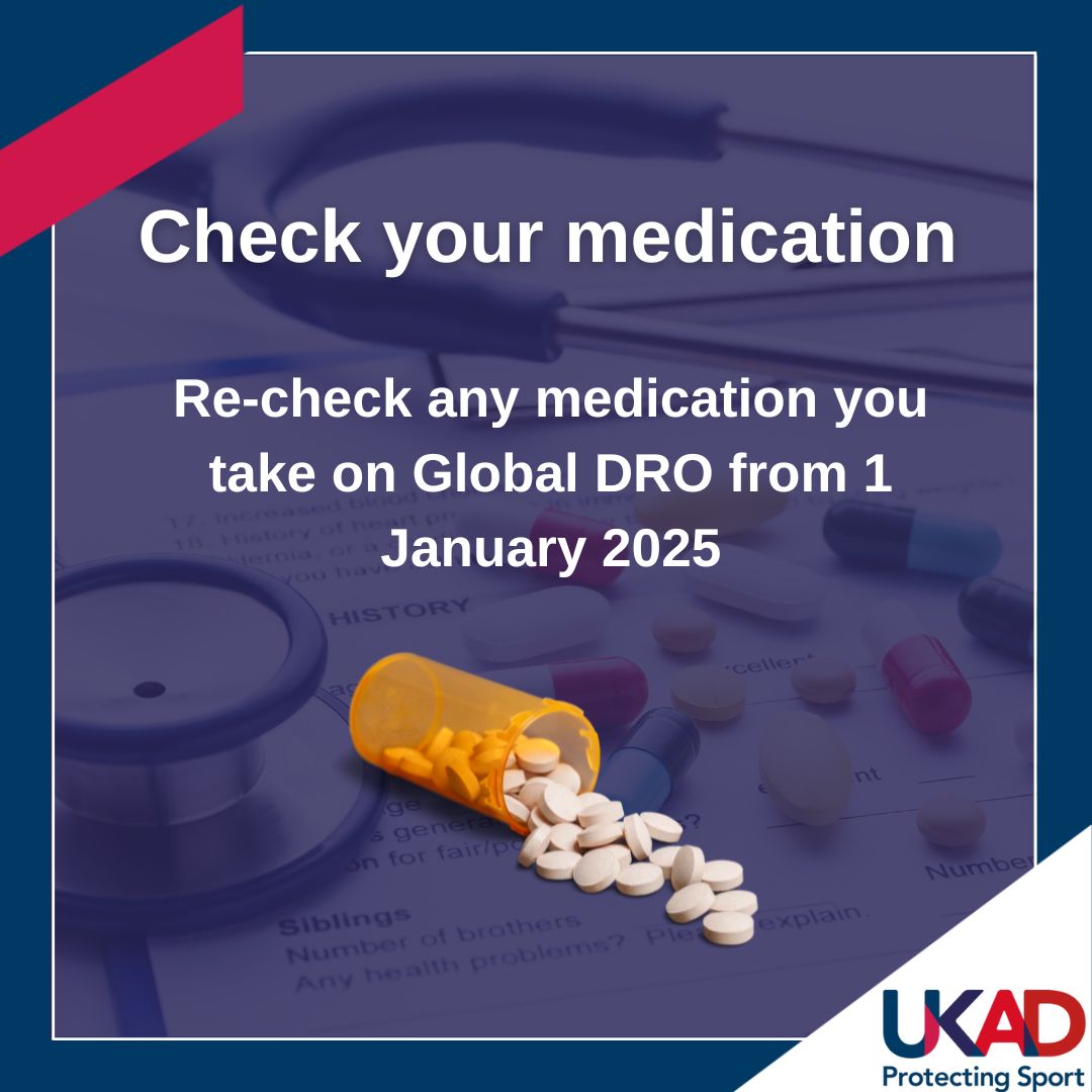 Athletes, when the 2025 Prohibited List comes into effect on 1 January, make sure you re-check any medication you take on Global DRO and see if you need to apply for a Therapeutic Use Exemption (TUE).

If you're unsure visit our Medicines and TUE Hub 👇
ukad.org.uk/medicine