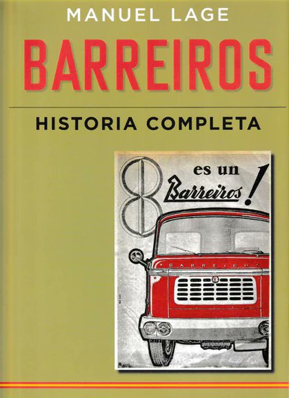 BARREIROS. HISTORIA COMPLETA.
370 páginas y 660 fotografías, que hará las delicias, sin duda, de los aficionados a Barreiros y a nuestra historia industrial.

libreriaabrente.es/products/barre…