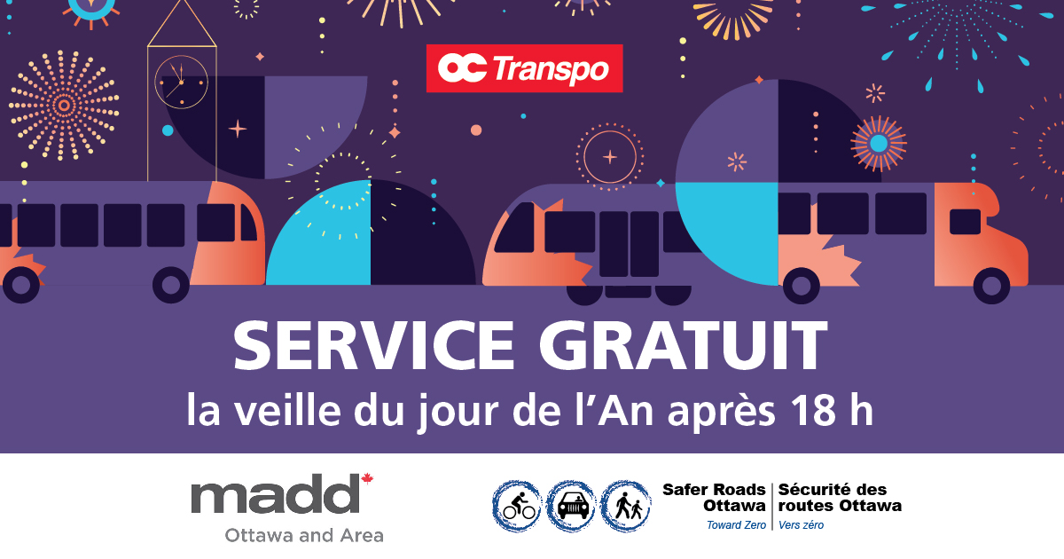 Fond violet avec feux d'artifice et bus. La légende indique « Service gratuit la veille du jour de l’An après 18 h ». Logo d'OC Transpo, de madd Ottawa and Area et de Sécurité des routes Ottawa. 