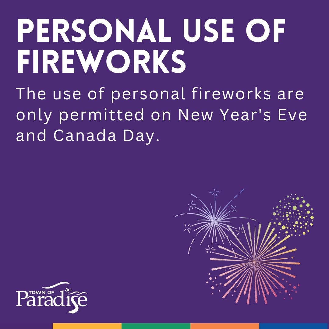 With New Year’s Eve coming up it’s important to remember the legal use of fireworks. The personal use of fireworks is permitted on Canada Day &amp; New Year’s Eve unless authorized by the Enforcement Authority &amp; subject to the approval of law enforcement or other regulatory agencies.