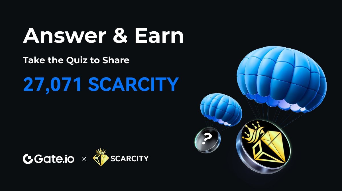 🏆 Boost your rewards with Answer &amp; Earn! 

Join the Quiz on <a href="/Scarcity_web3/">Scarcity</a> , Share 27,071 #SCARCITY Rewards

🎁 Play Smart, Win More: gate.io/activities/ans…

Details: gate.io/announcements/…
#Answer2Earn