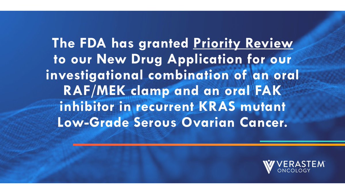The FDA has accepted and granted Priority Review to our NDA for our investigational combination of avutometinib and defactinib for the treatment of recurrent KRAS mutant Low-Grade Serous Ovarian Cancer. Read more: investor.verastem.com/news-releases/… $VSTM #LGSOC