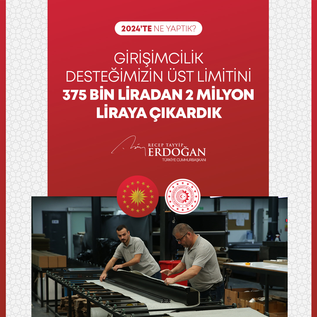 RTErdogan's tweet photo. Girişimcilik desteğimizin üst limitini 375 bin liradan 2 milyon liraya çıkardık. #2024teNeYaptık https://t.co/xwz9ttFayy