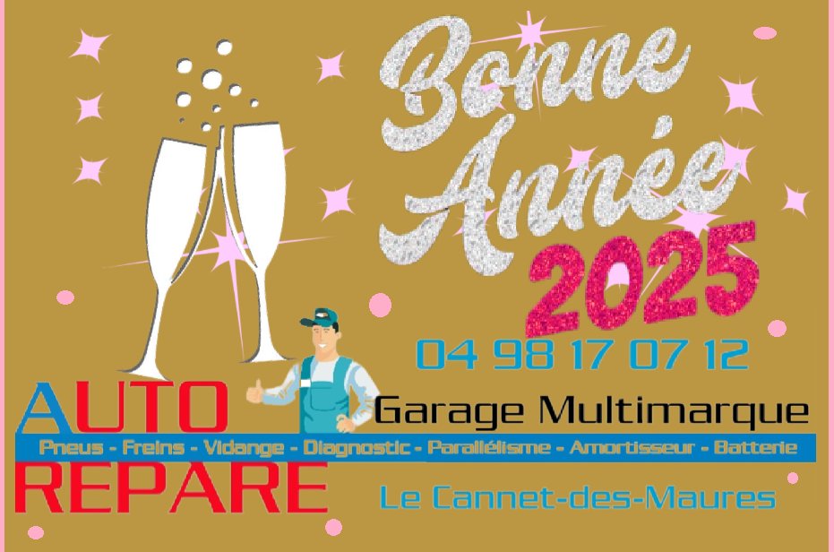 <a href="/AutoRepar/">Auto'Répare</a>  #LeCannetDesMaures et son équipe 🛠👨🏽‍🔧👩‍🔧👨‍🔧

vous souhaitent un excellent réveillon 2024 et une année 2025 gorgée de surprise, débordante d'amour, truffée de bonheur et qui jouit de bonne santé.
#BonneAnnée2025 🥂✨🍾

auto-repare.com