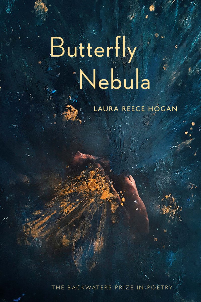 The Backwaters Press (@backwaterspress) on Twitter photo BUTTERFLY NEBULA by <a href="/laurarhogan/">Laura Reece Hogan</a> reaches from the depths of the sea to the edges of space to chart intersections of the physical universe, the divine, the human, and the experience of being “one thing in the act of becoming another.”
Save 50%: bit.ly/UNPholiday2024 BUTTERFLY NEBULA by <a href="/laurarhogan/">Laura Reece Hogan</a> reaches from the depths of the sea to the edges of space to chart intersections of the physical universe, the divine, the human, and the experience of being “one thing in the act of becoming another.”
Save 50%: bit.ly/UNPholiday2024