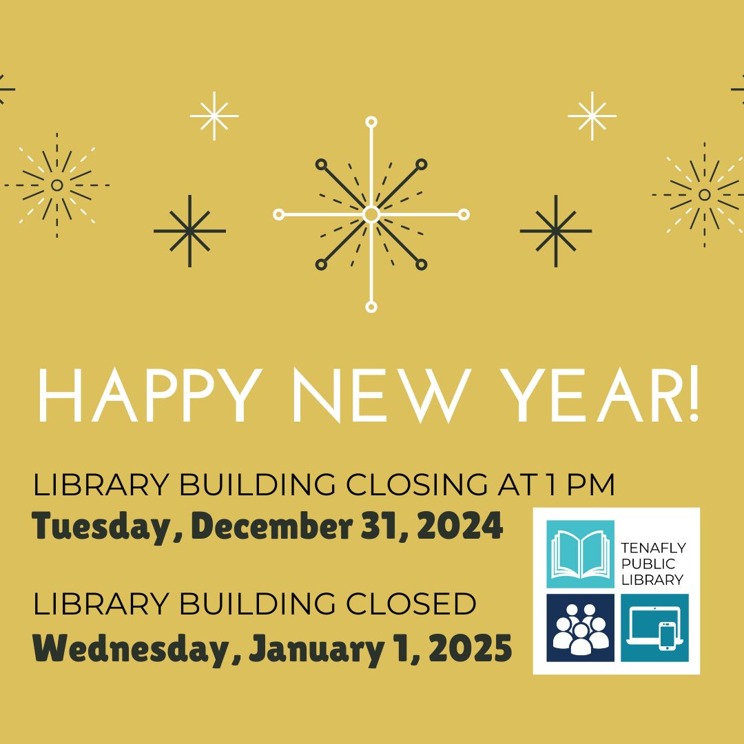 We're taking a break on Tue, 12/31 (closing at 1 pm) &amp; Wed, 1/1 to celebrate the new year but our eLibrary is always open. 📚💻 Dive into ebooks, magazines, audiobooks, &amp; more from home. 😊✨ tenaflylibrary.org/elibrary  #eLibrary #DigitalReading