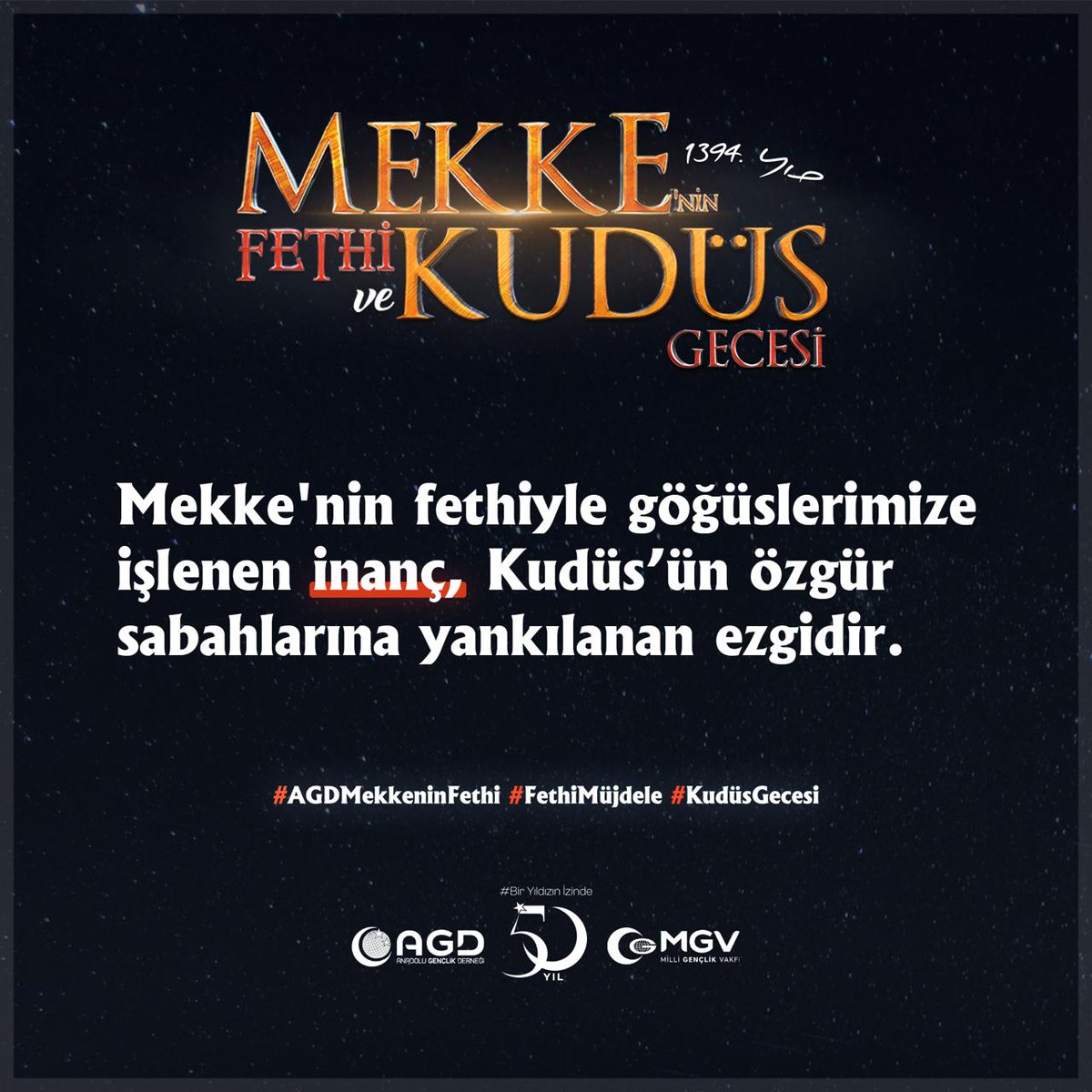 📍"Mekke'nin fethiyle göğüslerimize işlenen inanç, Kudüs'ün özgür sabahlarına yankılanan ezgidir." 

#AGDMekkeninFethi
#FethiMüjdele
#KudüsGecesi