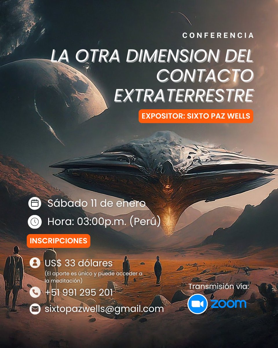 sixtopazwells's tweet photo. CONFERENCIA: "LA OTRA DIMENSIÓN DEL CONTACTO EXTRATERRESTRES" 
🗓Fecha: Sábado 11 de enero 2025
⏰Horario: 03:00p.m. (hora Perú) 
📌Inscripción: $33 Dólares *El aporte es único y puede acceder a la meditación.
📌Informes: 📱+51 991 295 201 
📧 sixtopazwells@gmail.com https://t.co/ueqAqm0arl