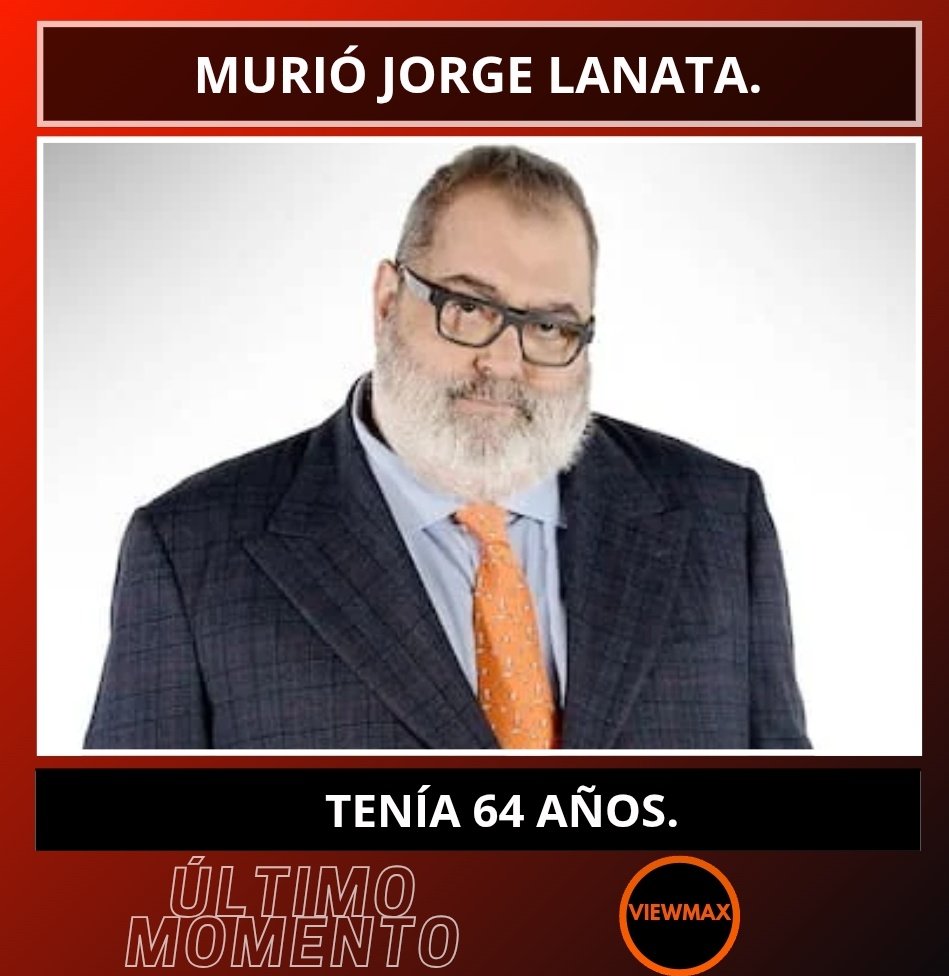 viewmaxar's tweet photo. 🔴 Último Momento: murió #JorgeLanata.

El periodista tenía 64 años. Fue fundador del diario #Página12. En televisión condujo los programas #DíaD, #DetrásDeLasNoticias, #PeriodismoParaTodos, entre otros.

En radio condujo #Hora25, #Rompecabezas y #LanataAM, etc.

(...) https://t.co/7ogknuMAOU
