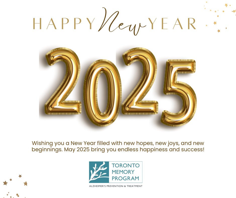 Happy New Year from Toronto Memory Program! Thank you to our community, patients, families, and staff for your continued support. We look forward to another year of advancing Alzheimer's disease research. Please note, we are closed on January 1.