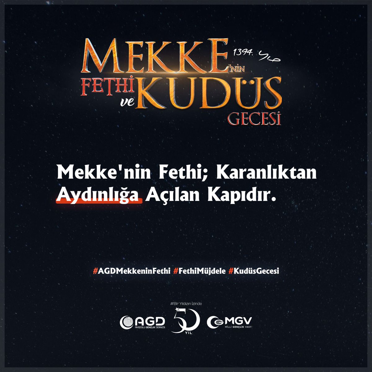 📍"Mekke'nin Fethi; Karanlıktan aydınlığa açılan kapıdır."

#AGDMekkeninFethi
#FethiMüjdele
#KudüsGecesi