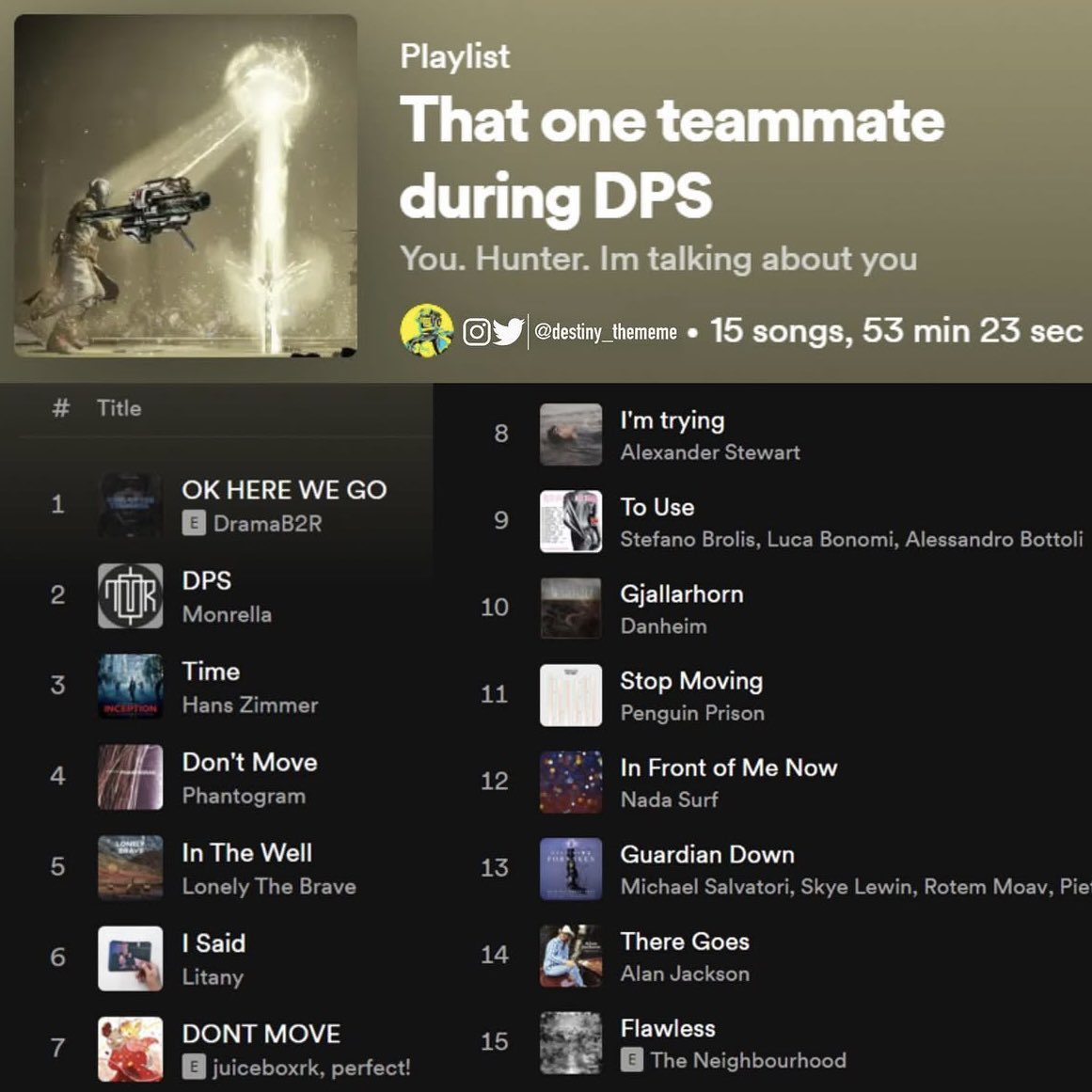 destiny_thememe's tweet image. Top 5 memes of the year
3. DPS playlist