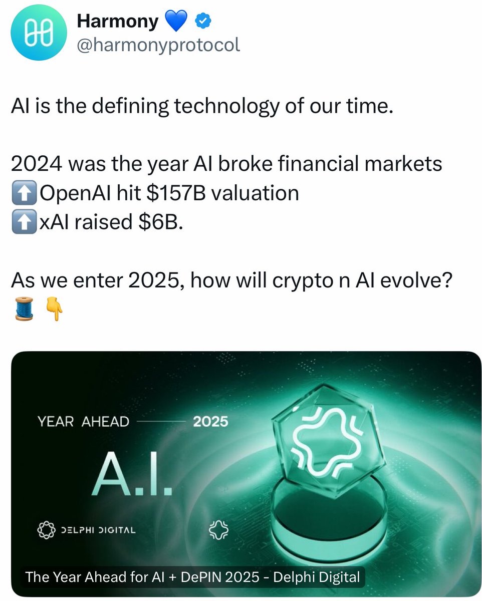 BREAKING: <a href="/harmonyprotocol/">Harmony 💙</a> ATH imminent in 2025 as it’s 2025 roadmap focuses on creating an open AI ecosystem 🌕 

“As we enter 2025, how will crypto n AI evolve? 

AI is the defining technology of our time.

2024 was the year AI broke financial markets
⬆️OpenAI hit $157B