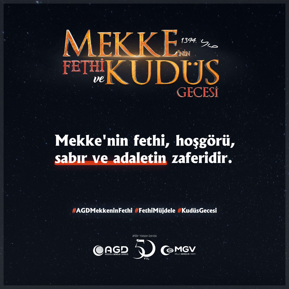 📍"Mekke'nin fethi, hoşgörü, sabır ve adaletin zaferidir."

#AGDMekkeninFethi
#FethiMüjdele
#KudüsGecesi