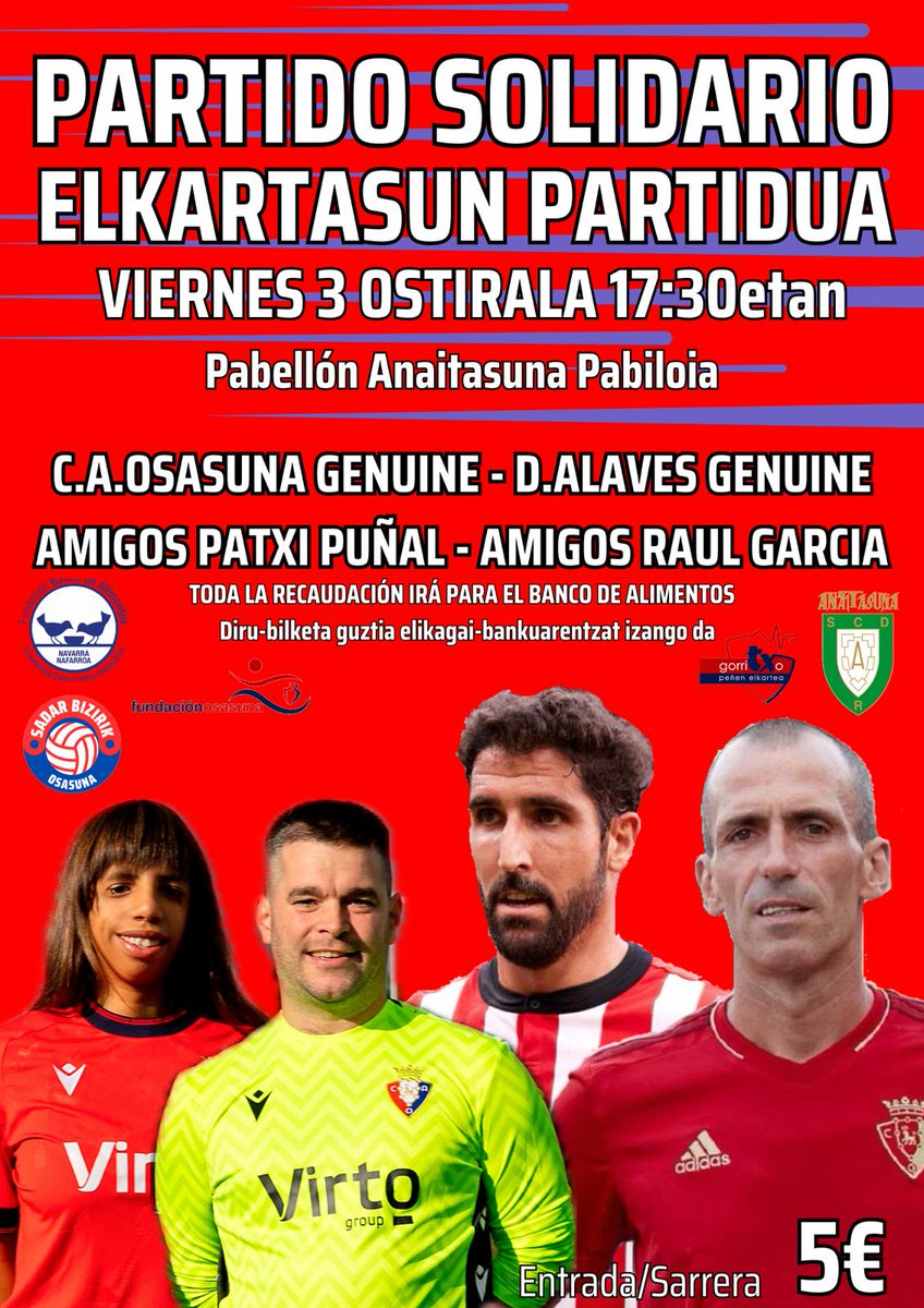 🌟 ¡Únete a este gran PARTIDO SOLIDARIO! 🌟

🤝 C.A. Osasuna Genuine vs. D. Alavés Genuine
⚽ Amigos de Patxi Puñal vs. Amigos de Raúl García

🗓️ Viernes, 3 de enero
🕟 17:30h
📍 Pabellón Anaitasuna

🎟️ Entrada: 5€

#Solidaridad #DeporteSolidario #FundaciónBancoDeAlimentos