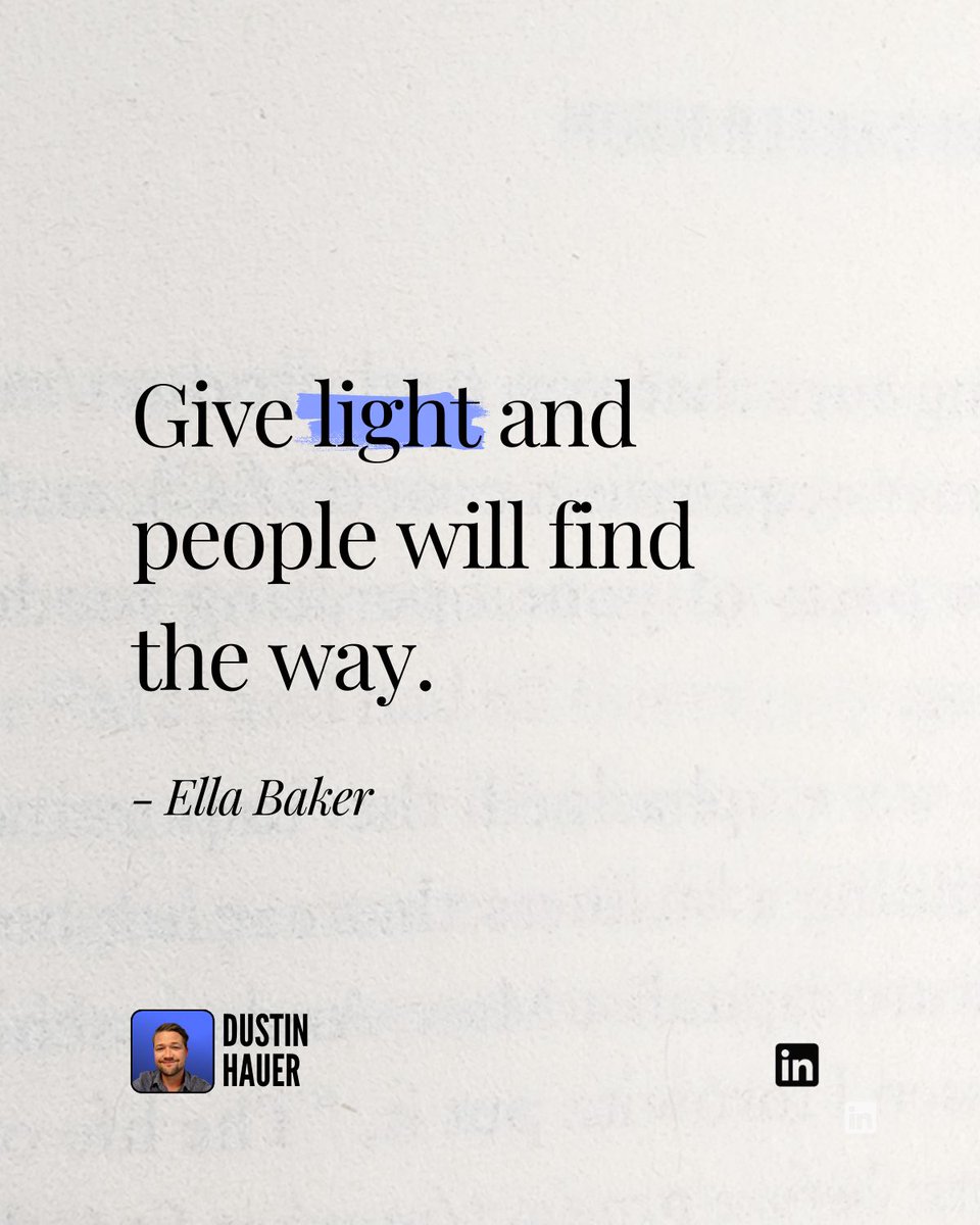 dustinhauer's tweet image. Give light and people will find the way.

- Ella Baker