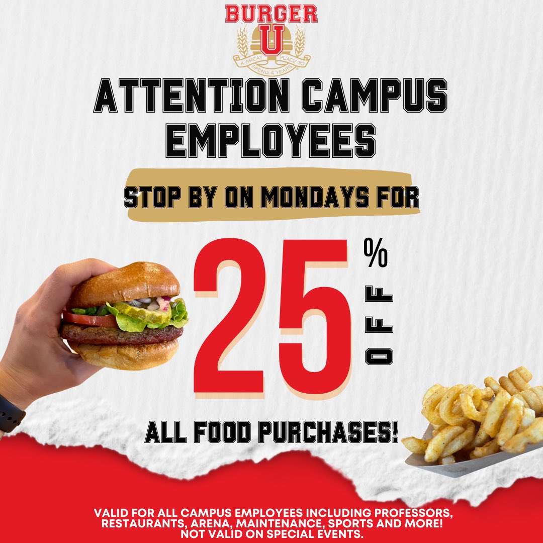 🚨Calling all campus staff! 🚨
Mondays are for YOU—enjoy 25% OFF all food at Burger U! 🍔
No matter your role, this deal’s for everyone on campus. See you soon! 🔥 

#BurgerU #CampusLife
