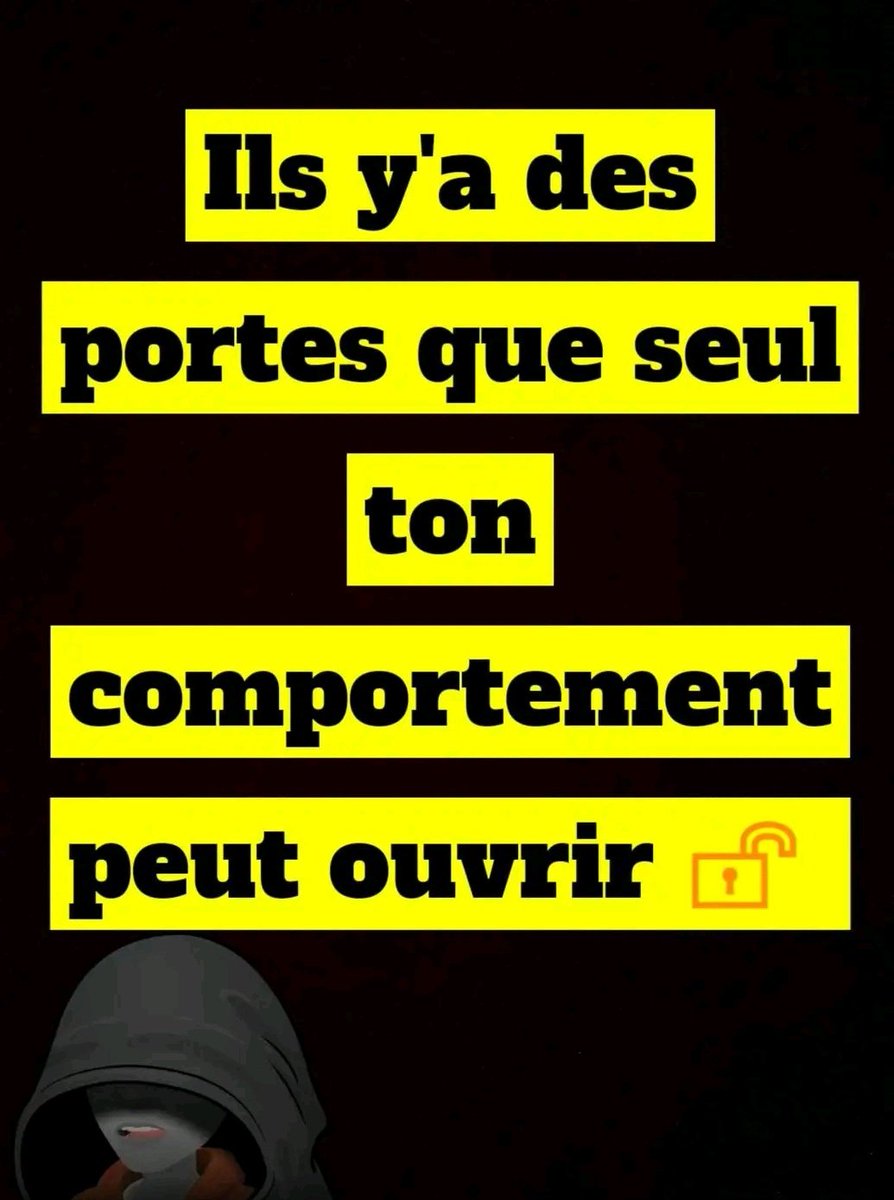 Faut bien se comporter,  c'est obligatoire.