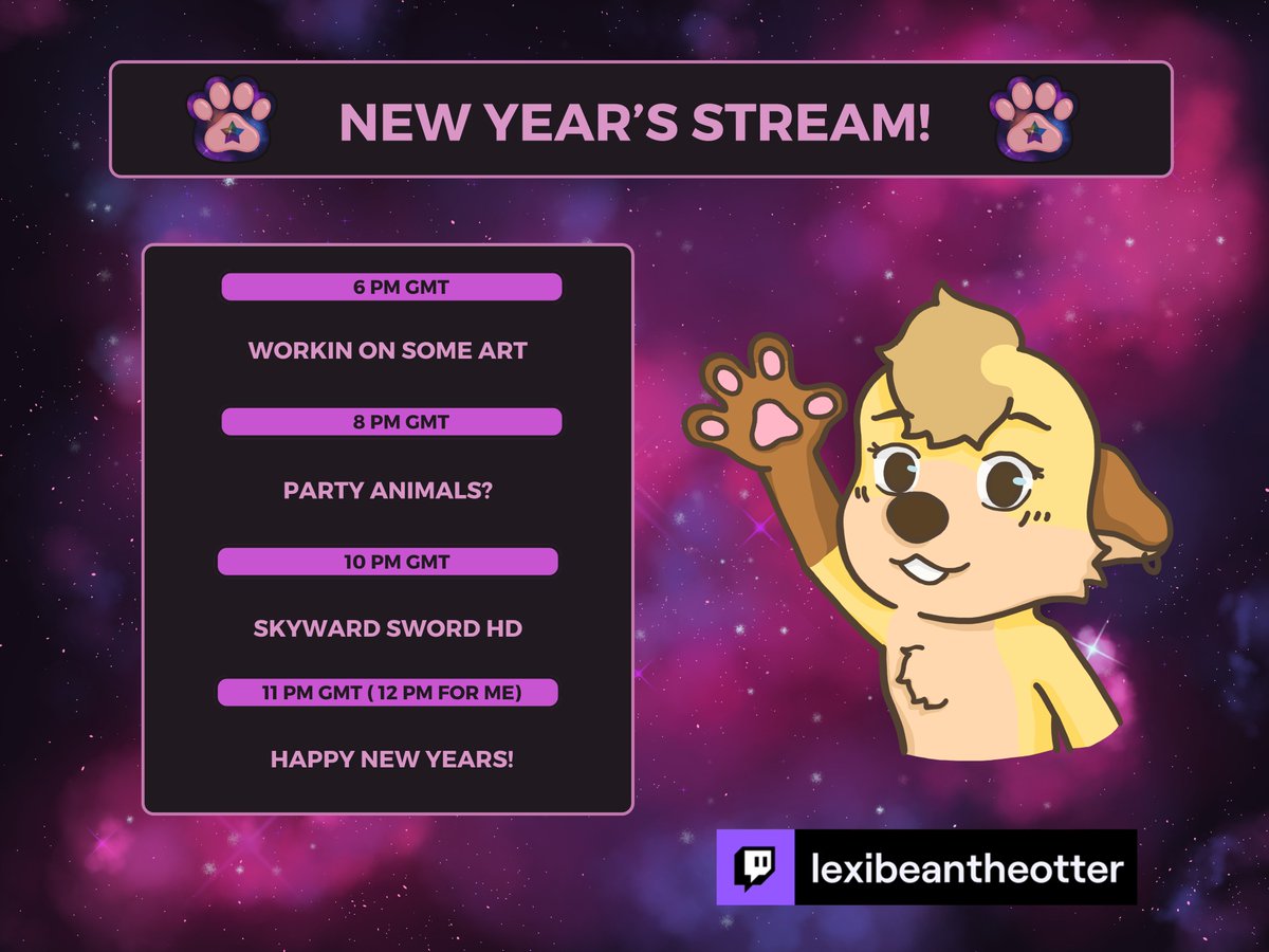LexitheOtter's tweet image. Stream Schedule for this week! Make sure to tune in tomorrow to exchange some New Year&apos;s wishes! See you then!