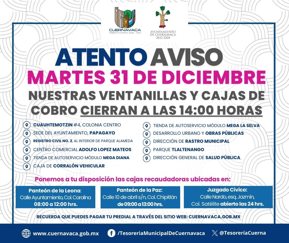 TesoreriaCuerna's tweet photo. ATENCIÓN CONTRIBUYENTES ‼️ Este martes 31 de diciembre CERRAMOS nuestras ventanillas y cajas de cobro a las 14:00 horas,  para tu comodidad, ponemos a tu disposición las siguientes opciones: https://t.co/BHLhutgPBO