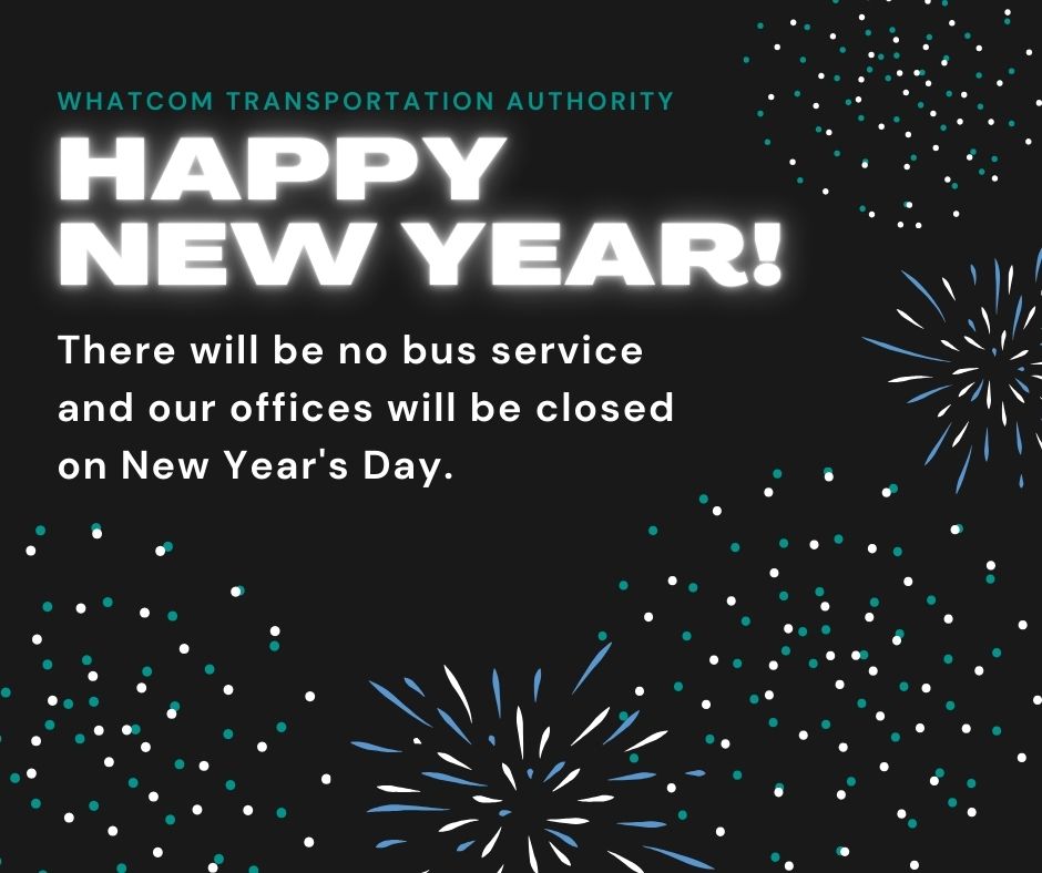We hope you're enjoying a happy holiday season! And a reminder: We are closed on New Year's Day. 

Regular service will run on New Year's Eve and resume on Thursday, January 2.