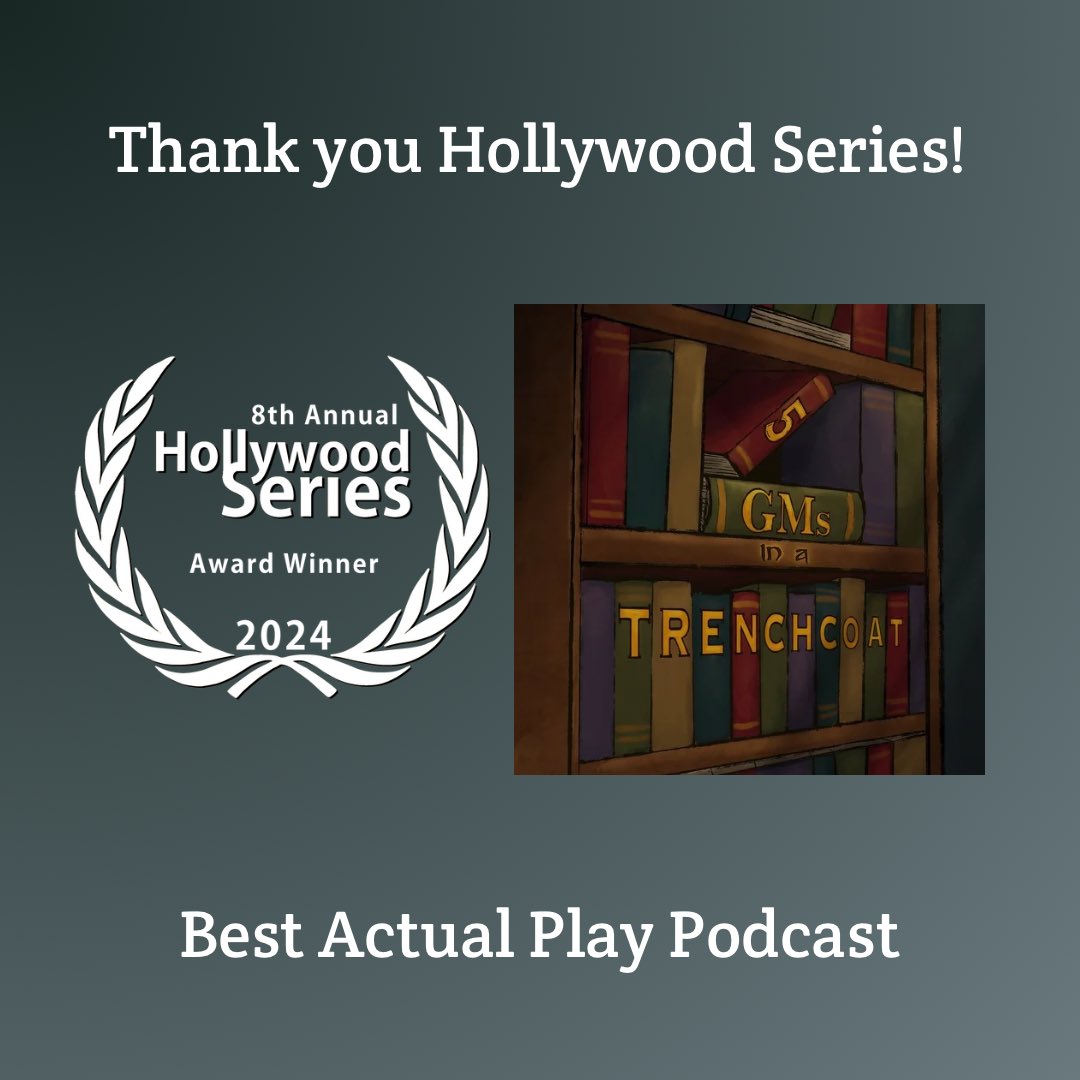 Thank you to Hollywood Series for selecting us as Best Actual Play Podcast!!