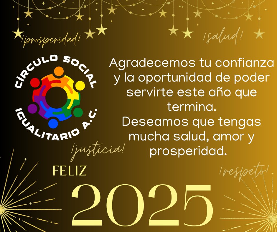 CirculoSocialAC's tweet photo. Feliz inicio 2025
#EducarEnLaDiversidad #Respeto #Salud #Justicia https://t.co/CvOqYi77GO