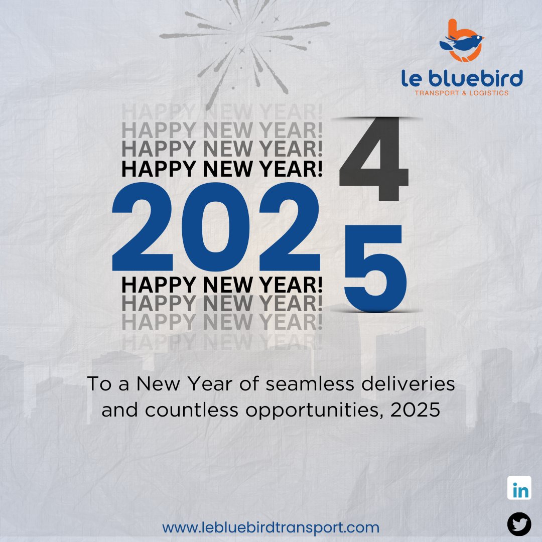 May the new year deliver even more seamless solutions and opportunities, from <a href="/LeBluebirdTL/">Lé Bluebird Transport & Logistics LTD</a> to you. 
Happy 2025!
#HappyNewYear #Newyear