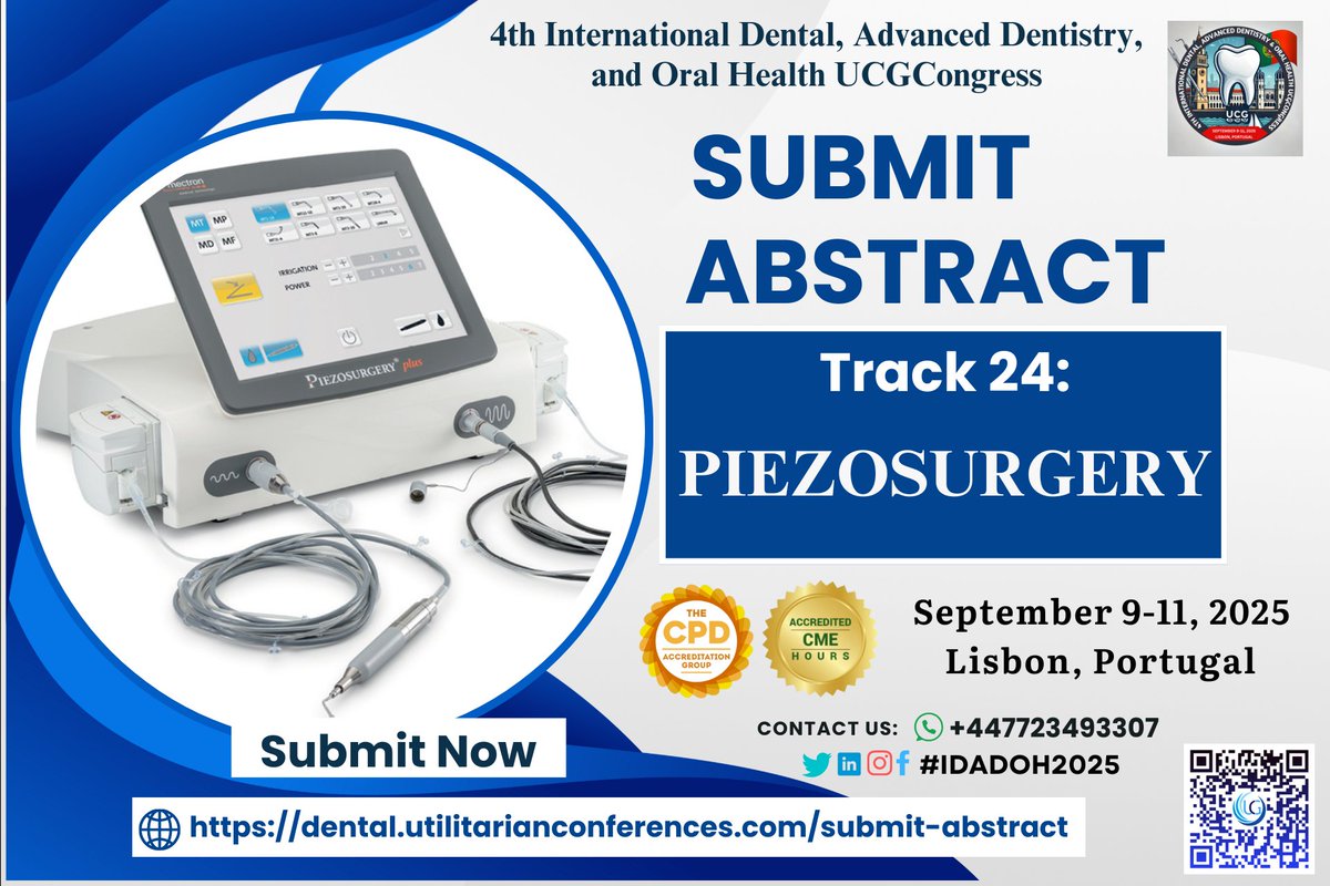 DentalUCGCongre's tweet image. Submit Track 24: Piezosurgery 4th International Dental, Advanced Dentistry, and OralHealth UCG Congress from september  9-11, 2025, in Lisbon, Portugal. 
Submit here: dental.universeconferences.com/submit-abstrac… 
#Piezosurgery #DentalSurgery #OralSurgery #PiezoTechnology #NewYear2025 #Welcome2025