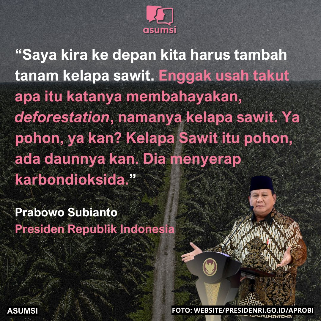 asumsico's tweet photo. Presiden Prabowo Subianto mengusulkan agar ada perluasan lahan sawit di Indonesia di masa mendatang. Ia mengingatkan agar semua pihak tidak perlu mengkhawatirkan perluasan lahan sawit bakal menyebabkan penggundulan hutan alias deforestasi. https://t.co/NT7x787DsF