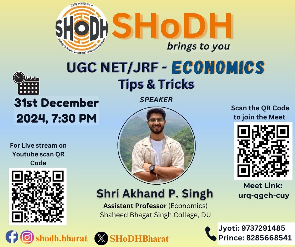 #SHoDHOriginals 👨‍🏫

<a href="/SHoDHBharat/">SHoDH</a>  presents:  
"UGC NET/JRF - ECONOMICS, Tips &amp; Tricks"

🎙️ By Akhand Pratap Singh, Assistant Professor, Shaheed Bhagat Singh College, DU

🗓️ 31st Dec'2024  
⏰ 07:30 PM  
Google Meet Code:urq-qgeh-cuy  

Live on YouTube:
youtube.com/@shodhbharatva…