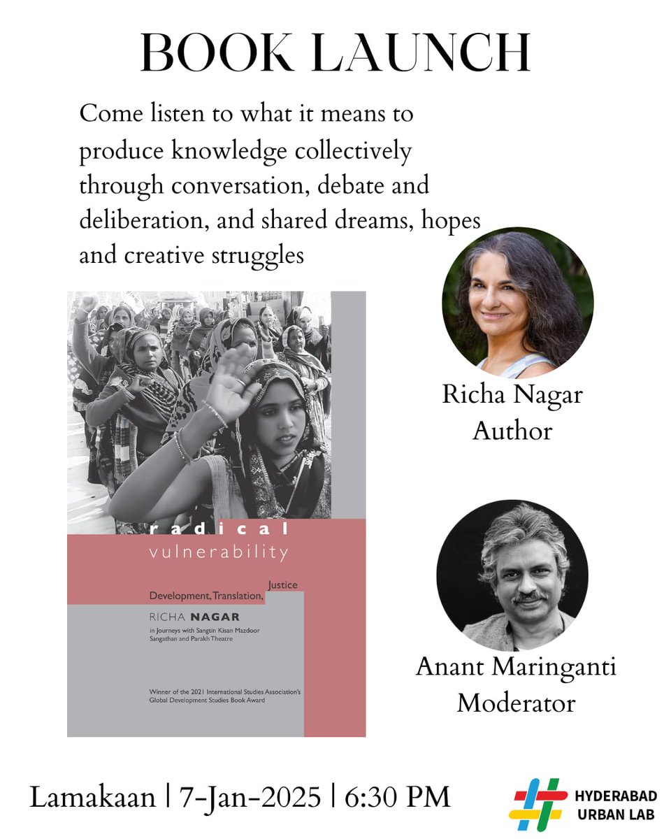 We are excited to host Prof Richa Nagar on Jan 7, 6.30 p.m at Lamakaan for a launch and discussion of her book, Radical Vulnerability. Come join us as we discuss about the co-constitutive nature of movement, theatre, theory, and pedagogy.